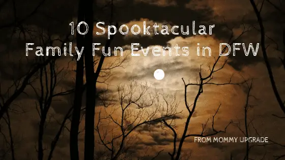 10 Spooktacular Family Fun Events in DFW